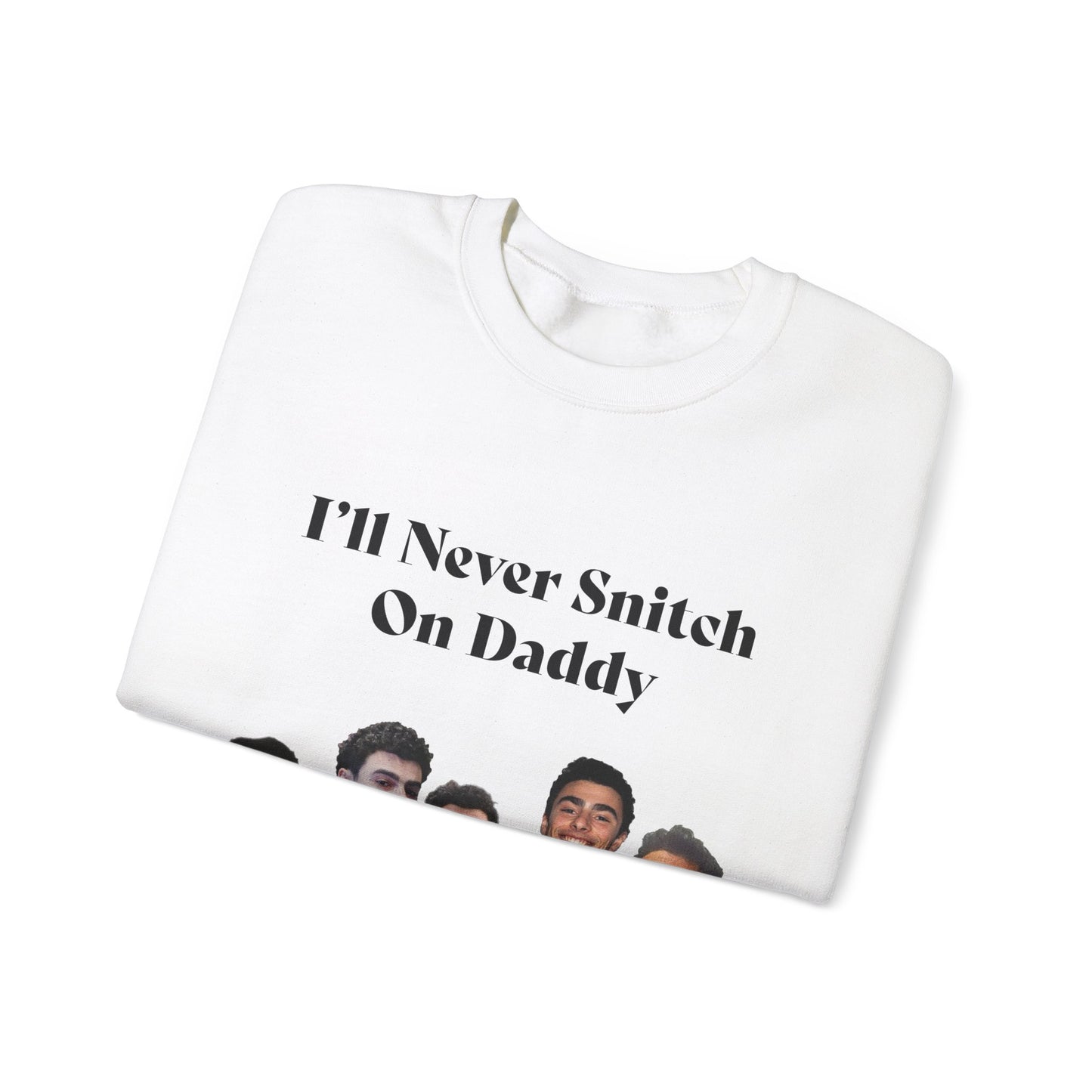 My Vigilante Boo Crewneck Sweatshirt | I'll Never Snitch on Daddy