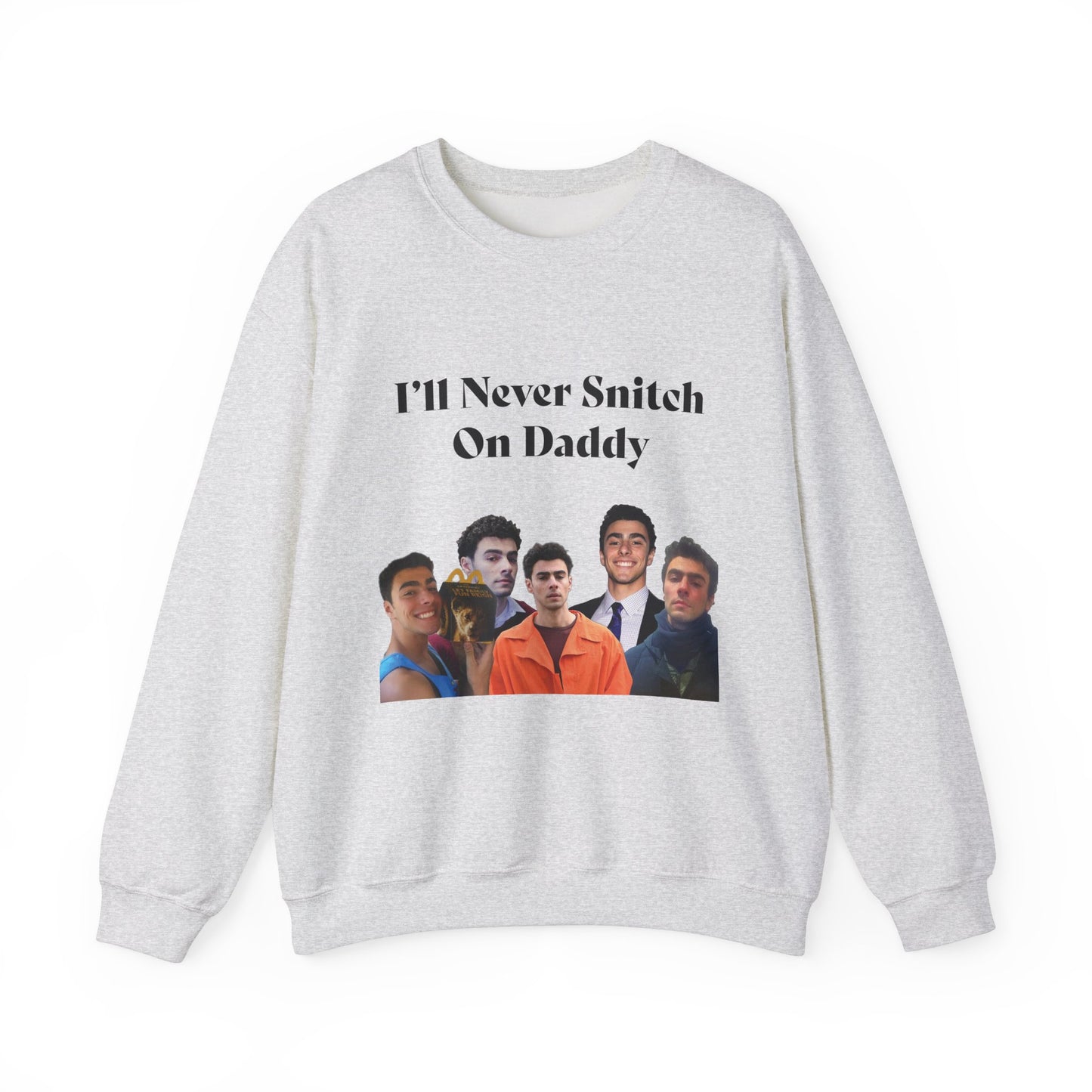 My Vigilante Boo Crewneck Sweatshirt | I'll Never Snitch on Daddy