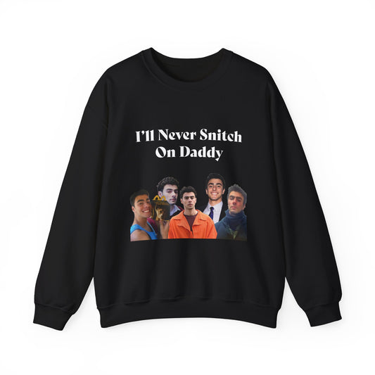 My Vigilante Boo Crewneck Sweatshirt | I'll Never Snitch on Daddy